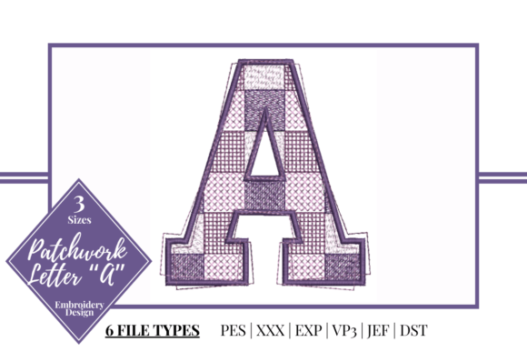 Review: Patchwork Letter A for Custom Embroidery